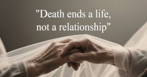 “Death ends a life, not a relationship”15 Similar Quotes