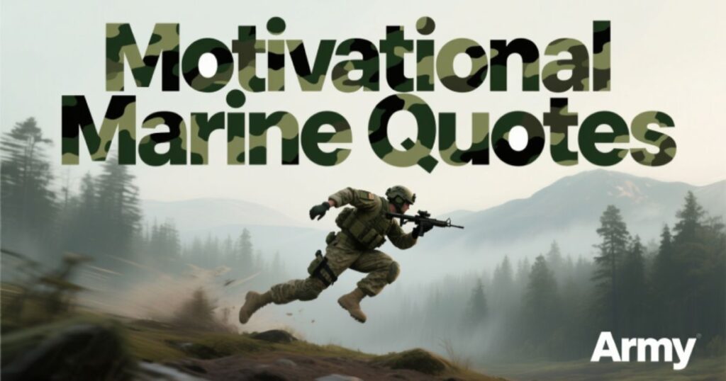 Motivational Marine Quotes: Unleash Your Inner Courage