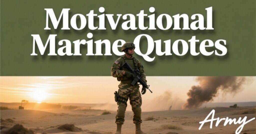 Motivational Marine Quotes: Unleash Your Inner Courage