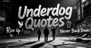 Underdog Quotes That Prove Anything Is Possible