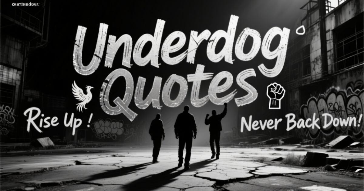 Underdog Quotes That Prove Anything Is Possible
