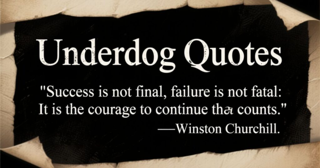 Underdog Quotes That Prove Anything Is Possible