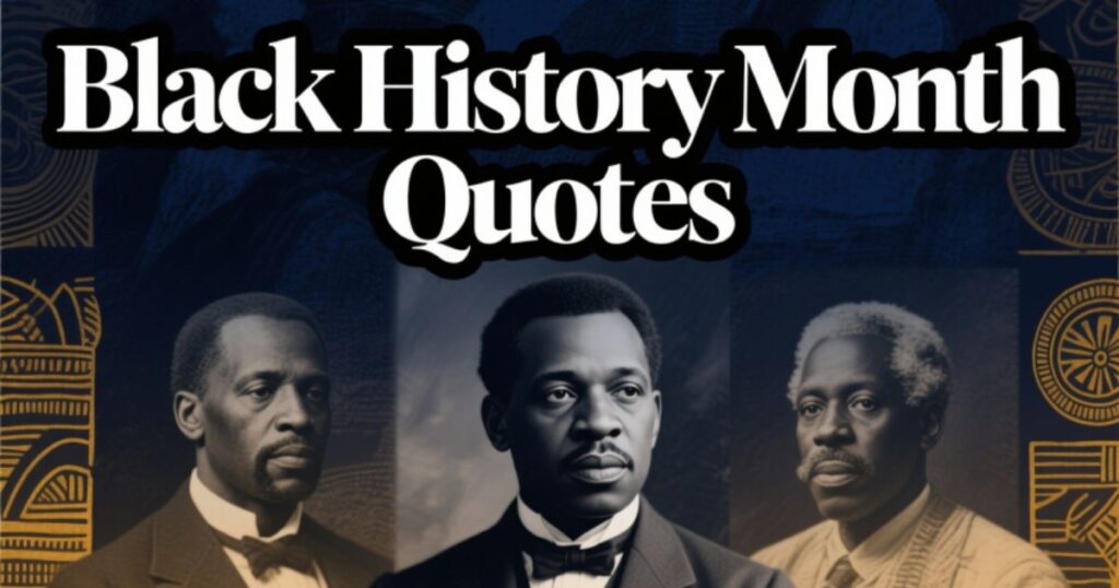 Powerful Black History Month Quotes to Inspire and Empower