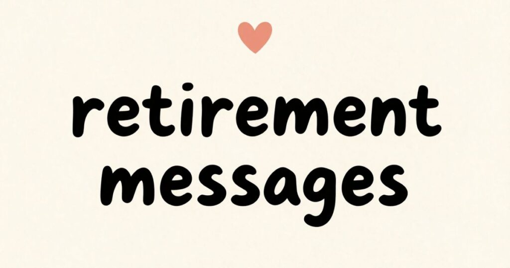 90 Retirement Messages to Write on a Card