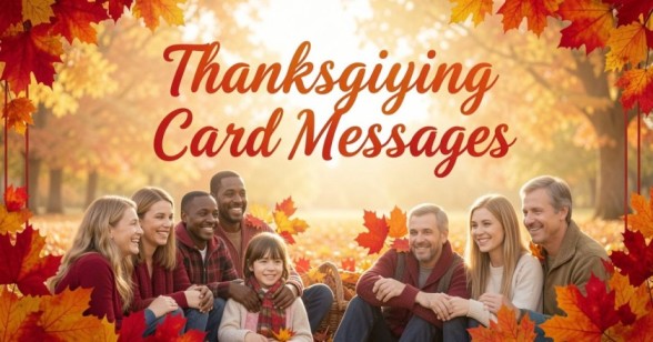 106 Thanksgiving Card Messages and Wishes Perfect for Sharing Gratitude
